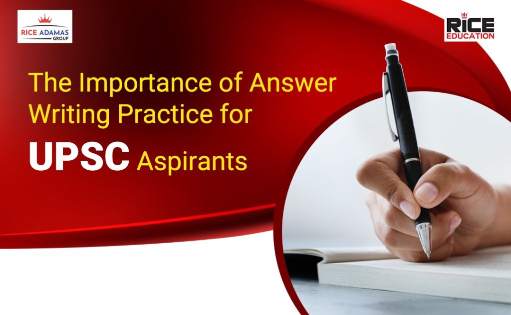 The Importance of Answer Writing Practice for UPSC Aspirants